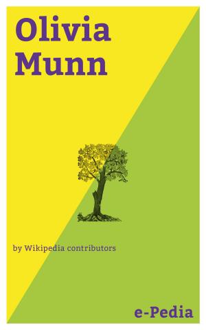 Cover of the book e-Pedia: Olivia Munn by Wikipedia contributors