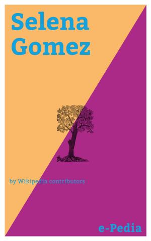 Book cover of e-Pedia: Selena Gomez