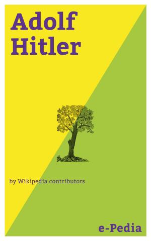 Cover of the book e-Pedia: Adolf Hitler by Alberto García Briz