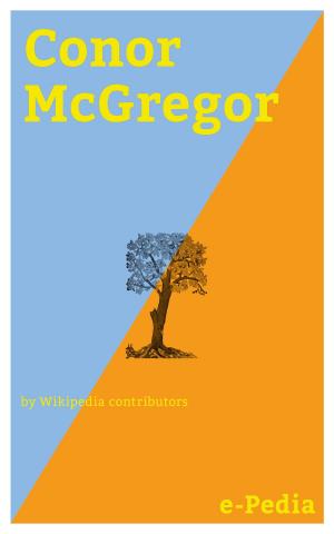 Cover of the book e-Pedia: Conor McGregor by Wikipedia contributors