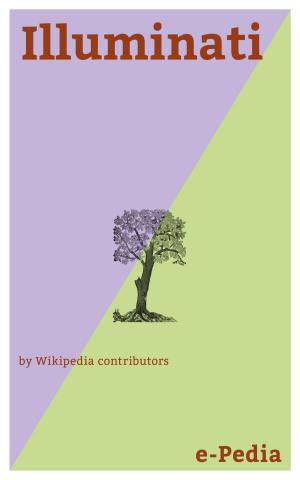 Cover of the book e-Pedia: Illuminati by Wikipedia contributors