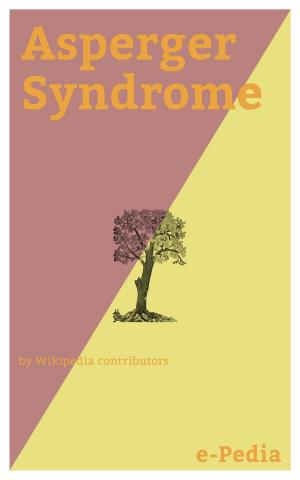 Cover of the book e-Pedia: Asperger Syndrome by Wikipedia contributors