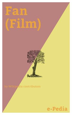 Cover of the book e-Pedia: Fan (Film) by Jennifer Trainer Thompson
