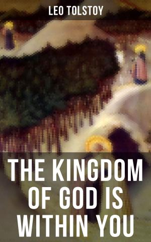 bigCover of the book THE KINGDOM OF GOD IS WITHIN YOU by 