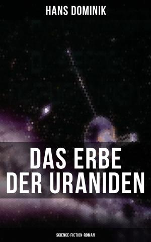 Book cover of Das Erbe der Uraniden (Science-Fiction-Roman)