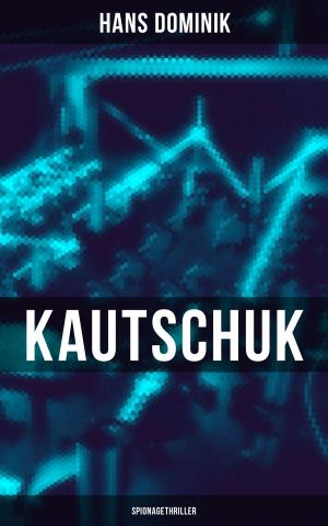 Cover of the book Kautschuk (Spionagethriller) by Guy de Maupassant
