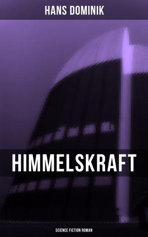 Cover of the book Himmelskraft - Science Fiction Roman by Jacob Burckhardt