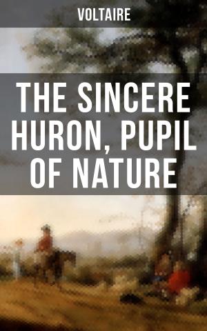 Cover of the book The Sincere Huron, Pupil of Nature by Oscar Wilde