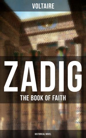Cover of the book ZADIG - The Book of Faith (Historical Novel) by Hans Dominik
