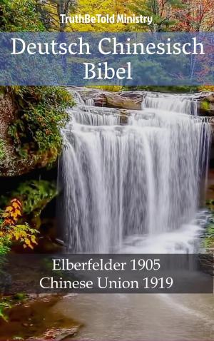 Cover of the book Deutsch Chinesisch Bibel by TruthBeTold Ministry