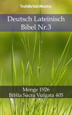Cover of the book Deutsch Lateinisch Bibel Nr.3 by Anthony Green Jr.