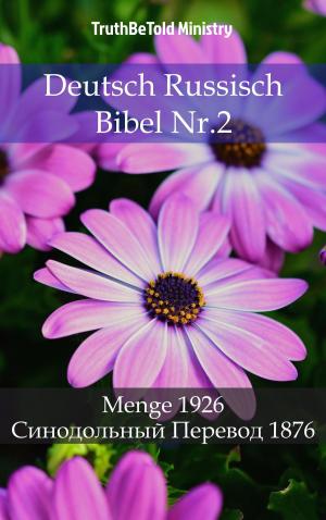 Cover of the book Deutsch Russisch Bibel Nr.2 by TruthBeTold Ministry, Joern Andre Halseth, Hermann Menge, Robert Young