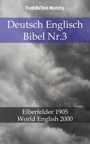 Cover of the book Deutsch Englisch Bibel Nr.3 by TruthBeTold Ministry