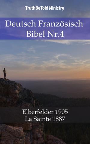 Cover of the book Deutsch Französisch Bibel Nr.4 by King James Bible
