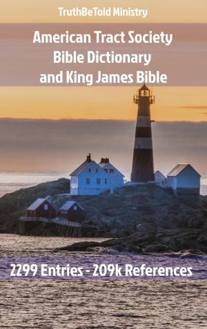 Book cover of American Tract Society Bible Dictionary and King James Bible