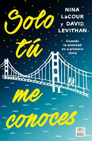 Cover of the book Solo tú me conoces by Kivanc Bas