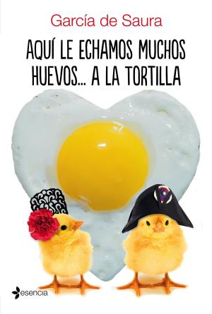 Cover of the book Aquí le echamos muchos huevos... a la tortilla by Kayla Leiz