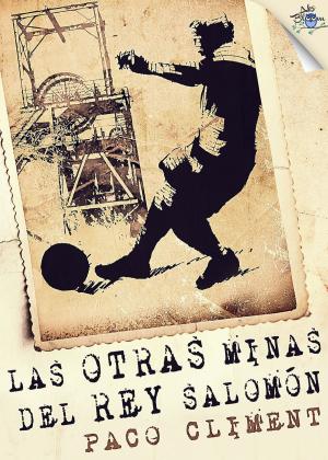 Cover of the book Las otras minas del Rey Salomón by Mariasun Landa