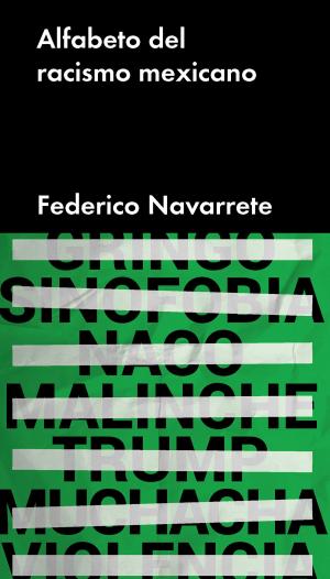 Cover of the book Alfabeto del racismo mexicano by Neil Gaiman