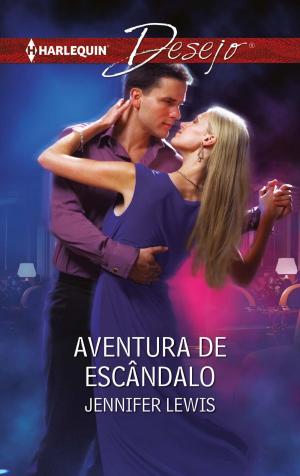 Cover of the book Aventura de escândalo by Jennifer Lewis