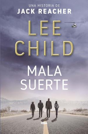 Cover of the book Mala suerte by Lee Child