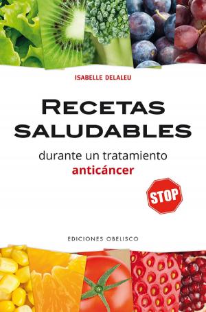 Book cover of Recetas saludables durante un tratamiento anticáncer