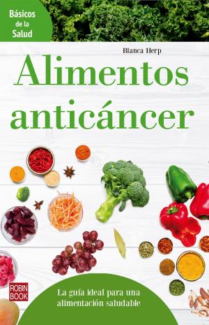 Cover of the book Alimentos anticáncer by Inhoa Makani