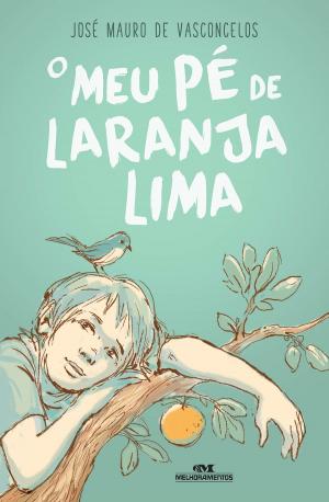 Cover of the book O Meu Pé de Laranja Lima – 50 Anos by Nara Raggiotti, Daniela Sumyk, Guta Gouveia