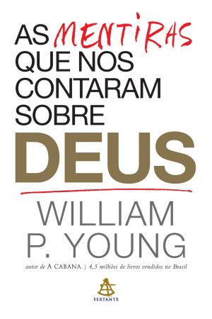Cover of the book As mentiras que nos contaram sobre Deus by A. Roger Merrill, Rebecca R. Merrill, Stephen R. Covey