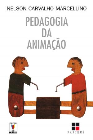 Cover of the book Pedagogia da animação by Clóvis de Barros Filho, Leandro Karnal