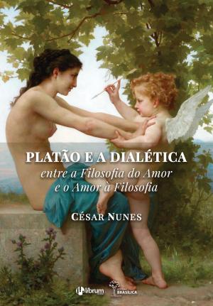 Cover of Platão e a dialética entre a filosofia do amor e o amor à filosofia