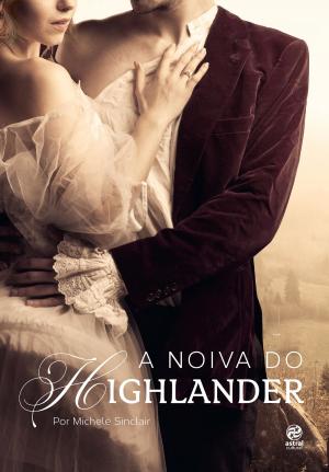 Cover of the book A noiva do Highlander by Victor Trindade, Gabriel Fernandes