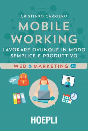 Cover of the book Mobile working by Guido Di Fraia