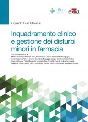 Cover of the book Inquadramento clinico e gestione dei disturbi minori in farmacia by Aikaterini Andreadi, Donata Sabato, Valentina Izzo, Davide Lauro