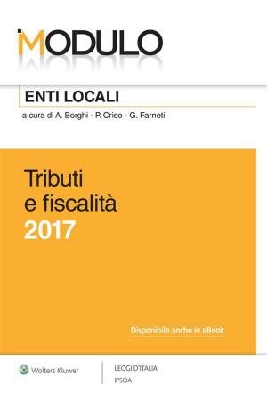 Cover of the book Modulo Enti Locali Tributi e fiscalità by a cura di Giacinto Favalli