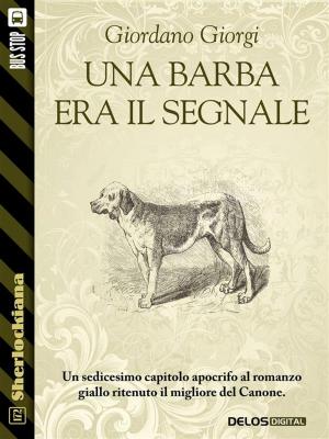 Cover of the book Una barba era il segnale by Stefano di Marino