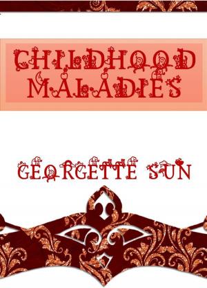 Book cover of Childhood Maladies