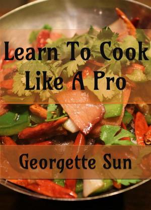 Book cover of Learn To Cook Like A Pro