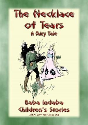 bigCover of the book THE NECKLACE OF TEARS - A Children’s Fairy Tale teaching the lesson of humility by 