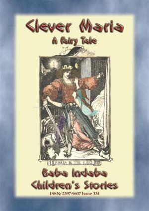 Cover of the book CLEVER MARIA - A Fairy Tale by Anon E Mouse, Narrated by Baba Indaba