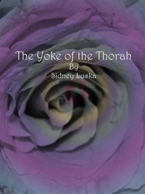 bigCover of the book The Yoke of the Thorah by 