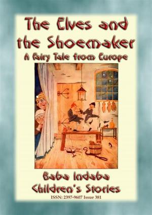 Cover of the book THE ELVES AND THE SHOEMAKER - A Central European Fairy Tale by Anon E. Mouse, Retold by Frank Rinder, Illustrated by T. H. ROBINSON