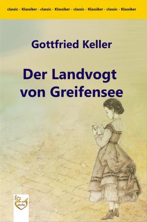 Cover of the book Der Landvogt von Greifensee by Jack London
