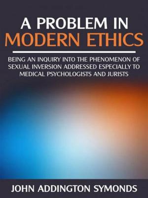 Book cover of A problem in modern ethics - being an inquiry into the phenomenon of sexual inversion addressed especially to medical psyhologist and jurists