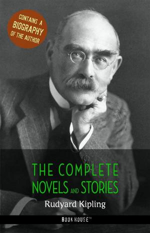 Cover of the book Rudyard Kipling: The Complete Novels and Stories + A Biography of the Author by Hans Christian Andersen, Lucy Maud Montgomery, Beatrix Potter, Saki (H.H. Munro), O. Henry, Selma Lagerlöf, The Brothers Grimm, Henry van Dyke, Fyodor Dostoyevsky, Leo Tolstoy, L. Frank Baum, Oscar Wilde, Charles Dickens, Louisa May Alcott