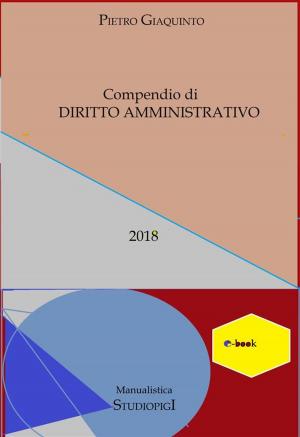 Cover of the book Compendio di DIRITTO AMMINISTRATIVO by pietro giaquinto