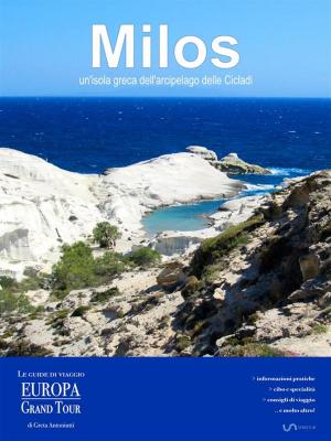 Cover of the book Milos, un’isola greca dell’arcipelago delle Cicladi by Greta Antoniutti
