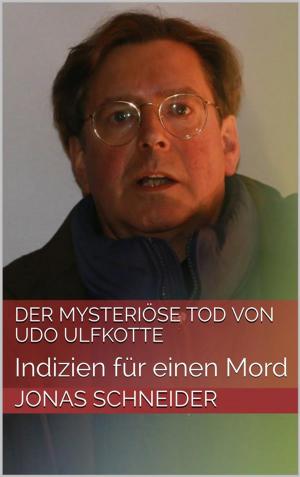 Cover of the book Der mysteriöse Tod von Udo Ulfkotte by Anton Rau