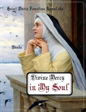 Cover of the book Divine Mercy in My Soul by Santa Teresa d'Avila