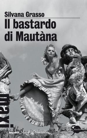Book cover of Il bastardo di Mautàna